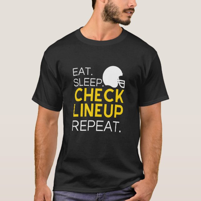 Camiseta Fantasy Football T-Shirt, Eat Sleep Check Lineup R (Frente)