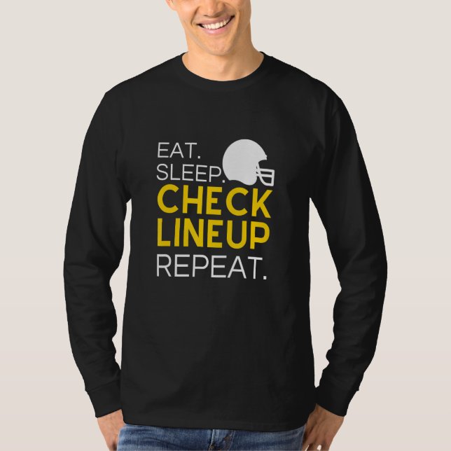 Camiseta Fantasy Football T-Shirt, Eat Sleep Check Lineup R (Frente)