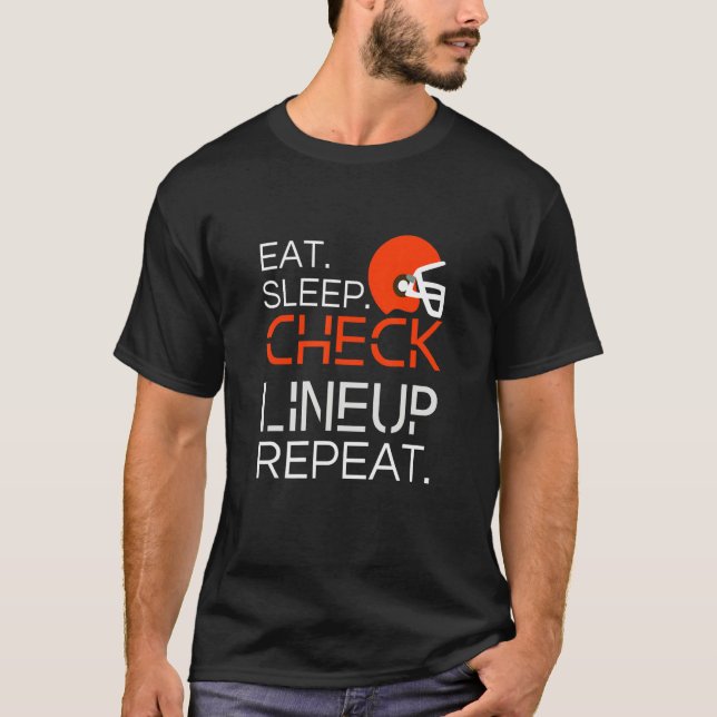 Camiseta Fantasy Football T-Shirt, Eat Sleep Check Lineup R (Frente)