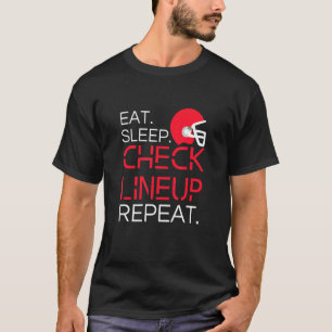 Camiseta Fantasy Futebol comeu Sleep Check Lineup Repetir 4
