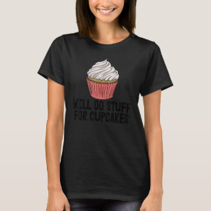 Camiseta Fará Coisas Para Cupcakes Mulheres Fazendo Muffins