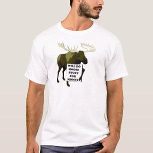 Camiseta Fará o material dos alces para o dinheiro