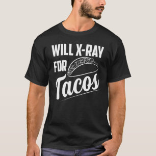 Camiseta Fará Raio-X Por Tacos Técnico de Radiologia Radiol
