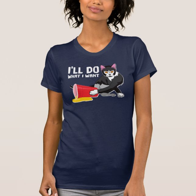 Camiseta Farei o que quero com o Gráfico de Gatos Sassy. (Frente)