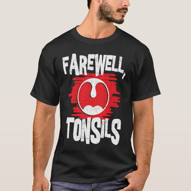 Camiseta Farewell Tonsils Tonsillectomia Tonsil Remoção De  (Frente)
