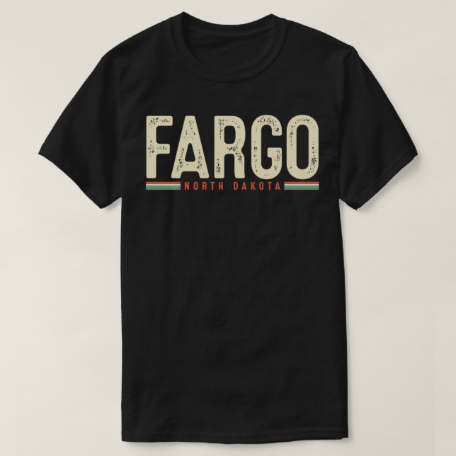Camiseta Fargo North Dakota Retro Gift  (Frente do Design)