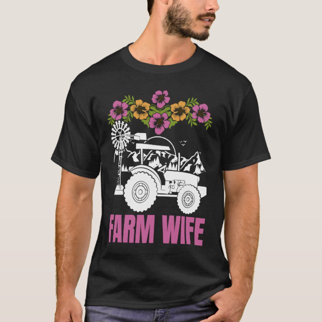 Camiseta Farm Wife tractors Farmer Farming Tractor (Frente)