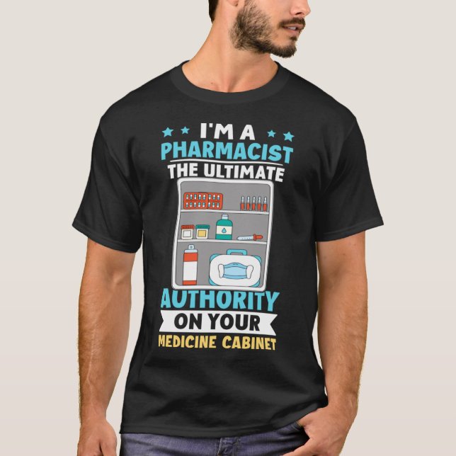 Camiseta Farmacêutica A Autoridade Máxima Do Seu Medicament (Frente)