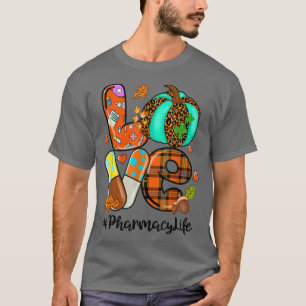 Camiseta Farmacêutica LOVE Pumpkin Pharmacy Life Fall Thank