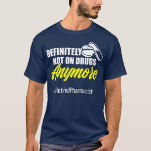 Camiseta Farmacêutico Aposentado, Retirada Definitivamente 