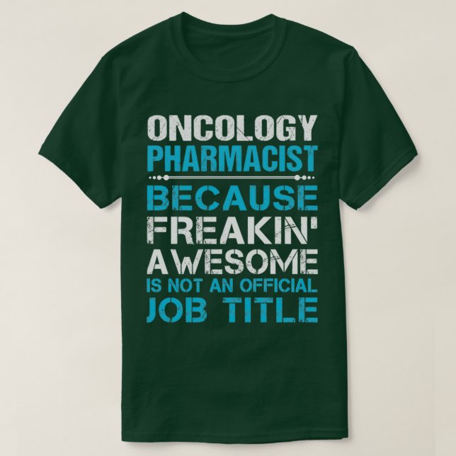 Camiseta Farmacêutico de Oncologia Adormecendo Trabalho Fan (Frente do Design)