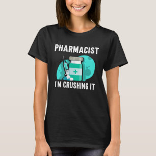 Camiseta Farmacêutico Estou Esmagando Farmácia Cargo Apotec
