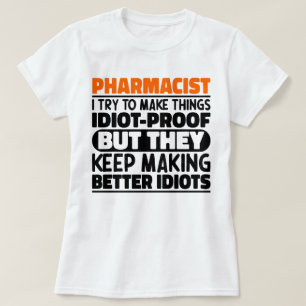 Camiseta Farmacêutico Eu Tento Fazer Coisas Engraçadas