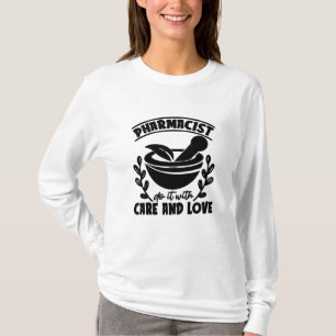 Camiseta Farmacêutico Faça Isso Com Cuidado E Amor Técnico