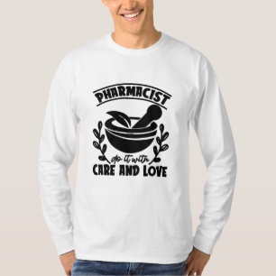 Camiseta Farmacêutico Faça Isso Com Cuidado E Amor Técnico