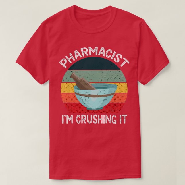 Camiseta Farmacêutico Ix27m Esmagando-O Farmacovigilância 1 (Frente do Design)