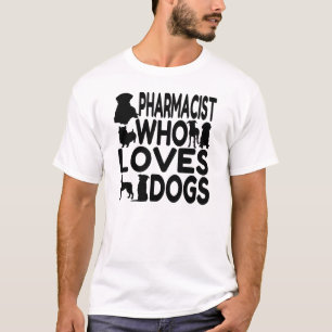 Camiseta Farmacêutico Que Ama Cães