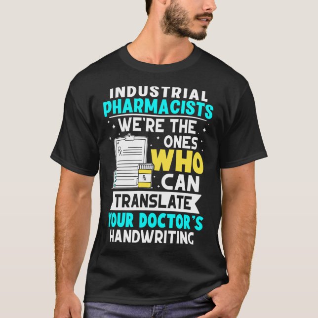 Camiseta Farmacêuticos industriais traduzem o Han do seu mé (Frente)