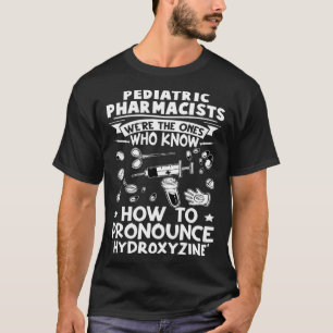 Camiseta Farmacêuticos Pediátricos Sabem Pronunciar Hidrox
