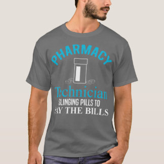 Camiseta Farmácia Tech TPharmacy Technician Pay The Bills
