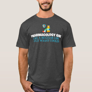 Camiseta Farmacologia Garota Como Uma Garota Normal Só Muit