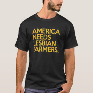 Camiseta Farmer America precisa de fazendeiros lésbicos