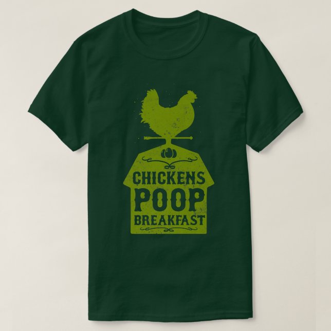 Camiseta Farmer Chickens Poop Breakfast  (Frente do Design)