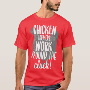 Camiseta Farmer Country Life Chicken Farmers Work Around Th