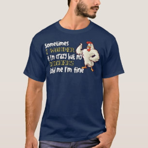 Camiseta Farmer de frango Às vezes me pergunto se sou louco