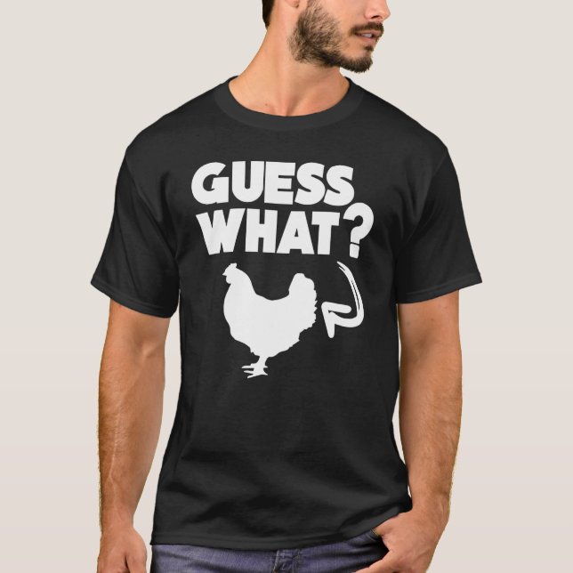 Camiseta Farmer Garden Guess What Chicken Butt (Frente)