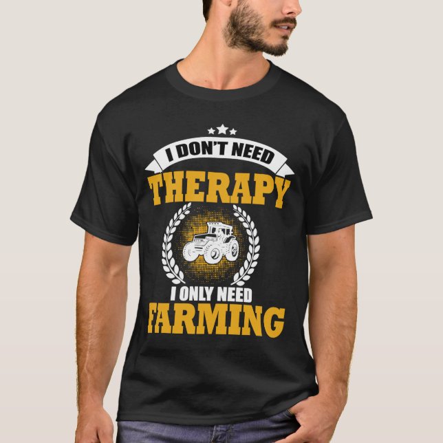 Camiseta Farmer Saying  Tractor Farm Arable Farming (Frente)