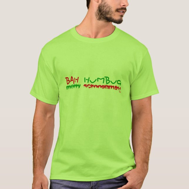 Camiseta Farsa de Bah, Scroogemas alegre! , Todas as cores (Frente)