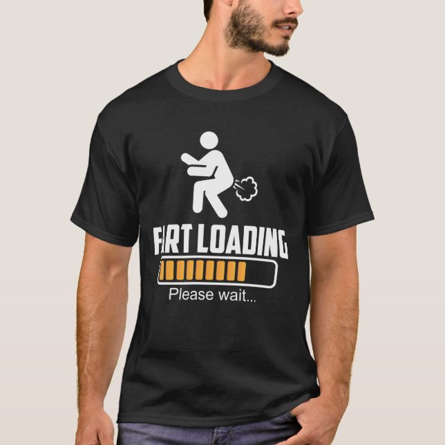 Camiseta Fart Loading Hilarious Farting (Frente)