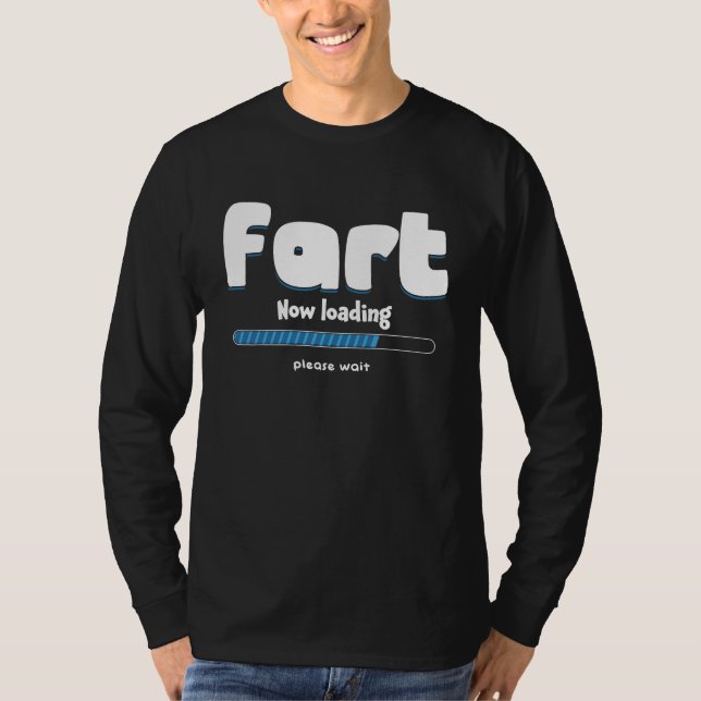 Camiseta Fart Loading Please Wait Party Humor Farting (Frente)