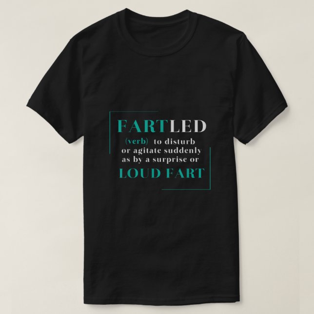 Camiseta Fartled Fart Rude Offensive Farting1366 (Frente do Design)