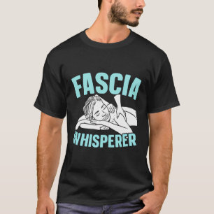 Camiseta Fascia Whisperer Licenciou Massagem Terapista Mass