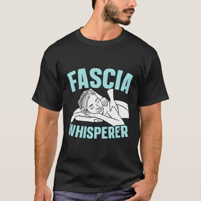 Camiseta Fascia Whisperer Massage Therapist Massage Therapi (Frente)