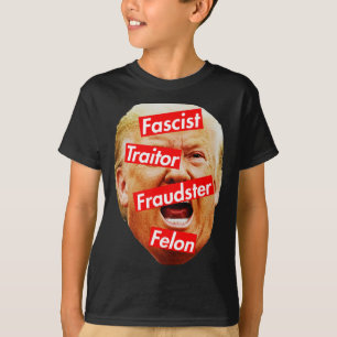 Camiseta Fascista, Traidor, Golpista, Criminoso - Trump Rot