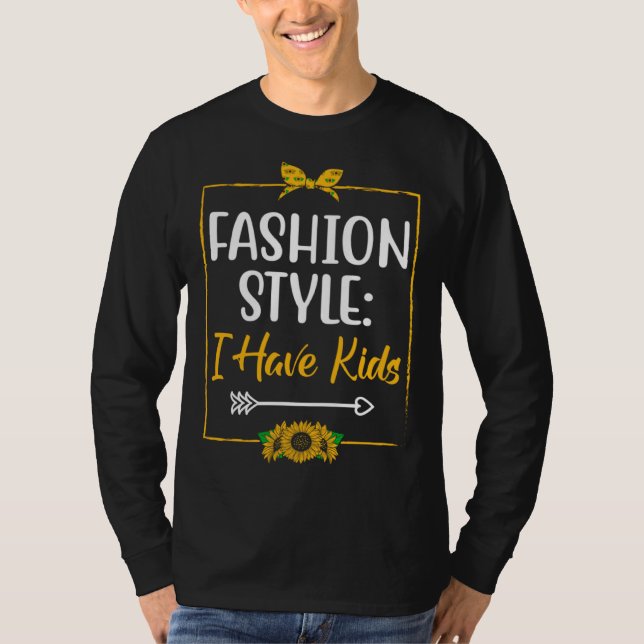 Camiseta Fashion Style I HAVE KIDS Mom Outfit Mother Costum (Frente)