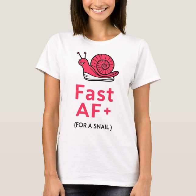 Camiseta "Fast AF: Camiseta-caracol Veste-se para-tênis (Frente)