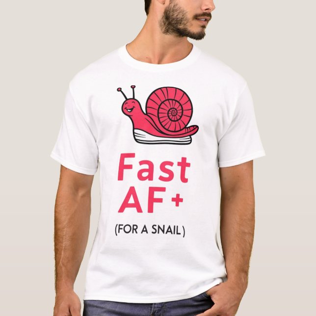 Camiseta "Fast AF: T-shirt de caracol Vestida a neaker" (Frente)