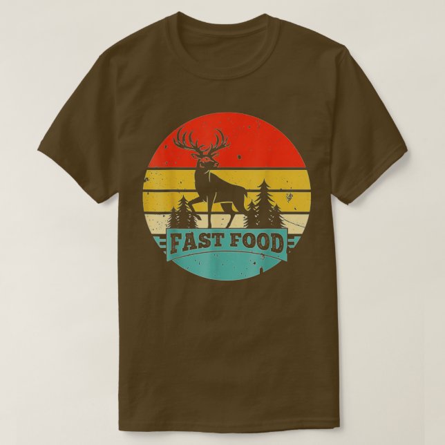 Camiseta Fast-Food-Deer-Hunting-Funny-Gift-For-Deer-Hunters (Frente do Design)