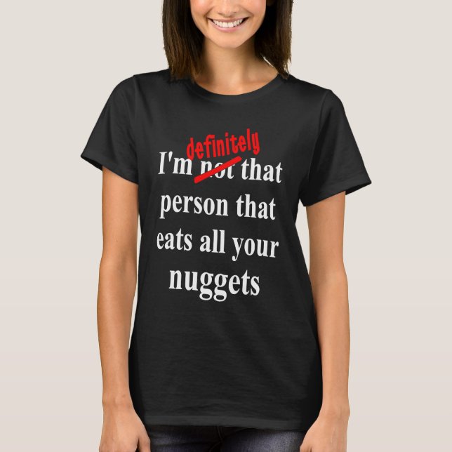 Camiseta Fast Food  Eat All the Chicken Nuggets (Frente)