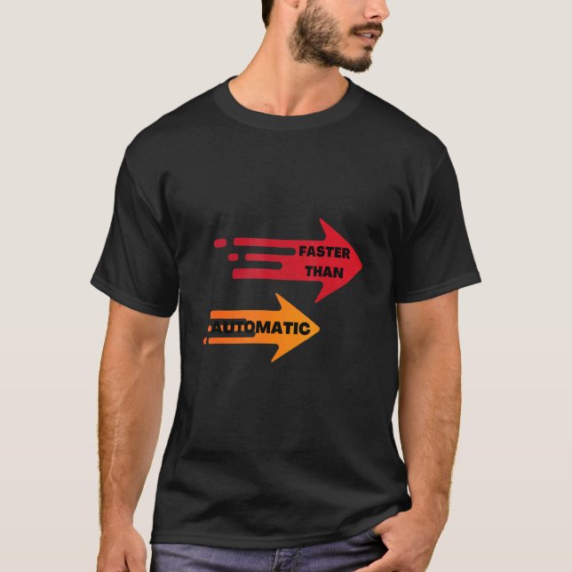 Camiseta Faster than automatic (Frente)