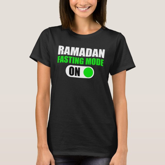 Camiseta Fasting Mode On Ramadan Kareem Ramadan Mubarak Mon (Frente)