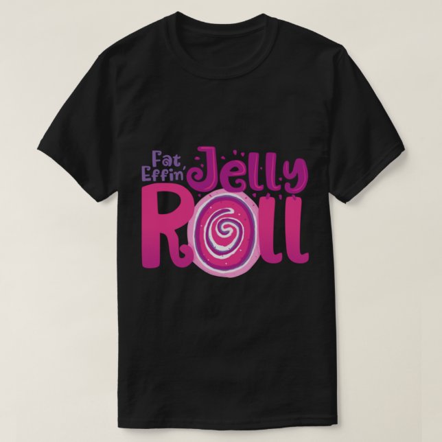 Camiseta Fat Effins Jelly Roll (Frente do Design)
