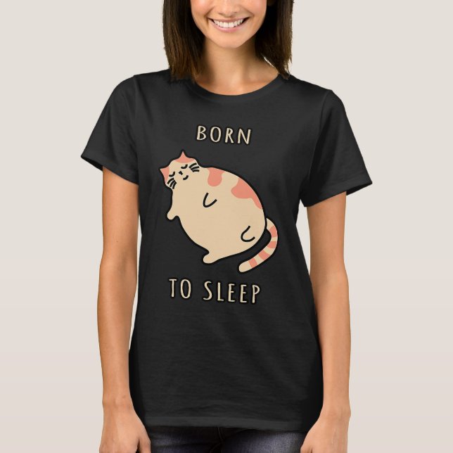 Camiseta Fat sleeping cat Born to sleep kitty Napping cat S (Frente)