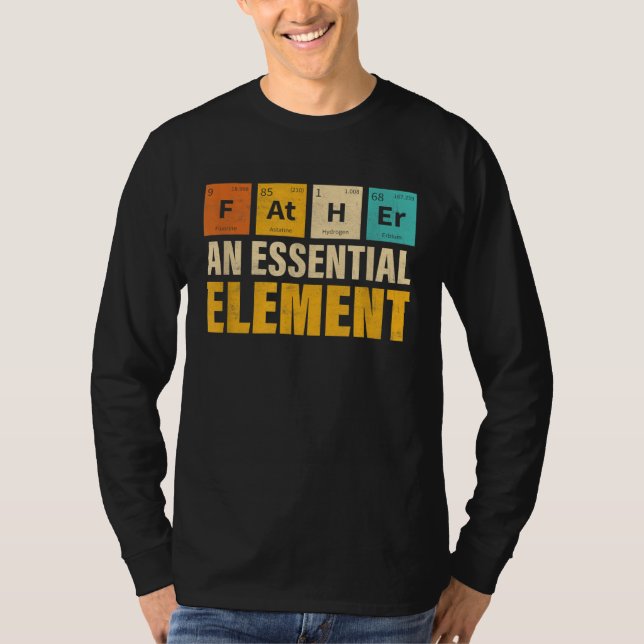 Camiseta Father An Essential Element  Period Fatheru2019s D (Frente)