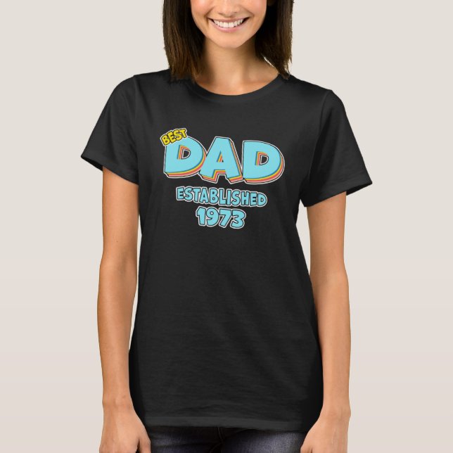 Camiseta Father Best Dad Ever Established 1973 Great Dad (Frente)