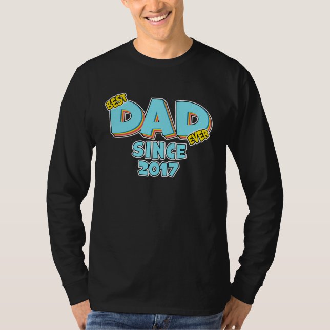 Camiseta Father Best Dad Ever Since 2017 Great Dad (Frente)